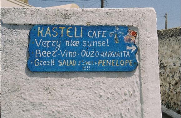 Santorini: Pirgos castle tavern- I allways remember the promoted sweet Penelope :-)